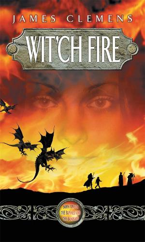 Wit'ch Fire: The Banned and the Banished Book One - Banned and the Banished (Paperback)