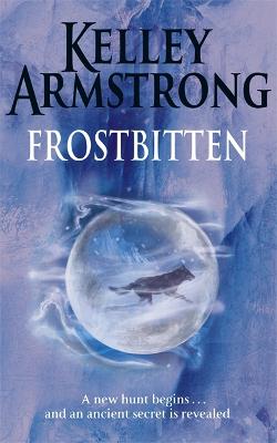 Frostbitten: Book 10 in the Women of the Otherworld Series - Otherworld (Hardback)