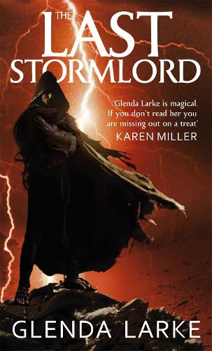 The Last Stormlord: Book 1 of the Stormlord trilogy - Stormlord Trilogy (Paperback)