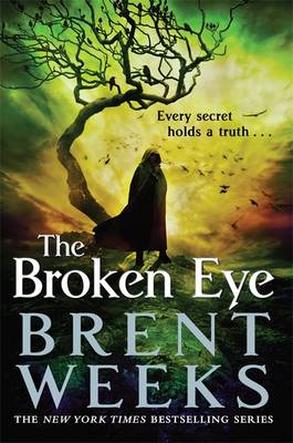 The Broken Eye: Book 3 of Lightbringer - Lightbringer (Hardback)