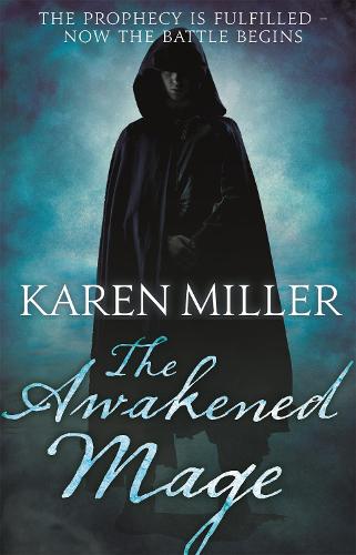 the awakened mage kingmaker kingbreaker book two karen miller