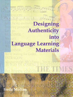 Designing Authenticity into Language Learning Materials (Paperback)