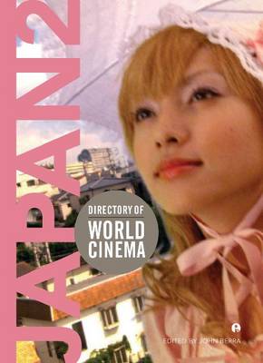 Directory of World Cinema: Japan 2: Volume 2 - Directory of World Cinema (Paperback)