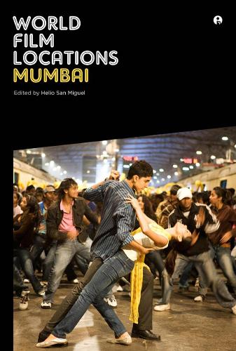 World Film Locations: Mumbai - World Film Locations (Paperback)