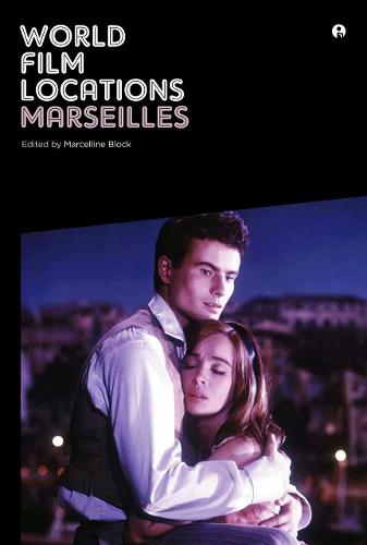 World Film Locations: Marseilles - World Film Locations (Paperback)