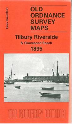 Tilbury Riverside and Gravesend Reach 1895: Essex Sheet 89.01 - Old O.S. Maps of Essex (Sheet map, folded)