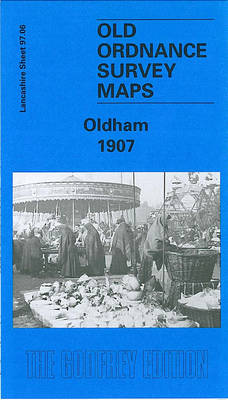 Oldham 1907: Lancashire Sheet 97.06 - Old O.S. Maps of Lancashire (Sheet map, folded)