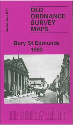 Bury St. Edmunds 1903: Suffolk Sheet 44.07 - Old O.S. Maps of Suffolk (Sheet map, folded)