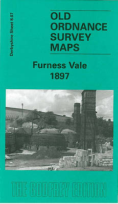 Furness Vale 1897: Derbyshire Sheet 8.07 - Old O.S. Maps of Derbyshire (Sheet map, folded)