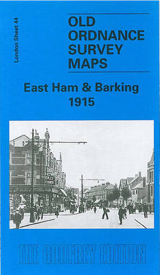 East Ham and Barking 1915: London Sheet 044.3 - Old Ordnance Survey Maps of London (Sheet map, folded)
