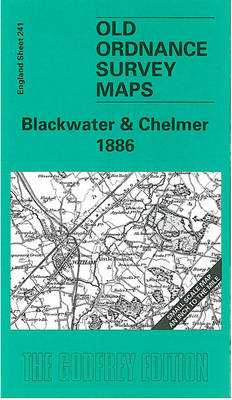 Blackwater and Chelmer 1886: One Inch Map 241 - Old Ordnance Survey Maps of England & Wales (Sheet map, folded)