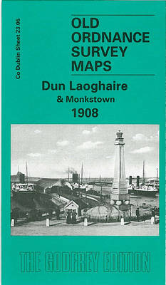 Dun Laoghaire and Monkstown 1908: Dublin Sheet 23.06 - Old Ordnance Survey Maps of County Dublin (Sheet map, folded)
