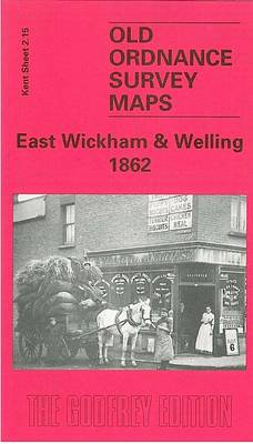 East Wickham and Welling 1862: Kent Sheet 2.15 - Old O.S. Maps of Kent (Sheet map, folded)