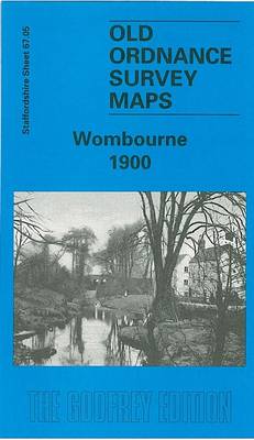 Wombourne 1900: Staffordshire Sheet 67.05 - Old O.S. Maps of Staffordshire (Sheet map, folded)