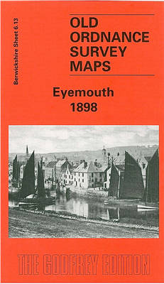 Eyemouth 1898: Berwickshire Sheet 6.13 - Old O.S. Maps of Berwickshire (Sheet map, folded)