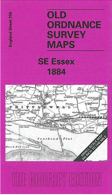 South East Essex 1884: One Inch Map 258 - Old Ordnance Survey Maps of England & Wales (Sheet map, folded)