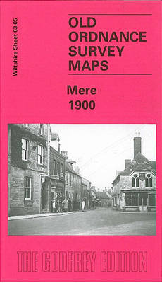 Mere 1900: Wiltshire Sheet 63.05 - Old Ordnance Survey Maps of Wiltshire (Sheet map, folded)