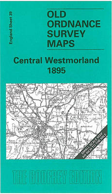 Central Westmorland 1895: One Inch Sheet 039 - Old Ordnance Survey Maps - Inch to the Mile (Sheet map, folded)