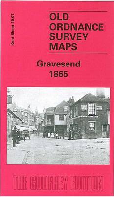 Gravesend 1865: Kent Sheet 10.07 - Old O.S. Maps of Kent (Sheet map, folded)