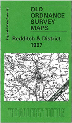 Redditch and District 1907: One Inch Map 183 - Old Ordnance Survey Maps of England & Wales (Sheet map, folded)