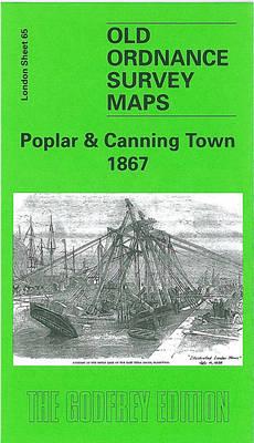 Poplar and Canning Town 1867: London Sheet 065.1 - Old Ordnance Survey Maps of London (Sheet map, folded)