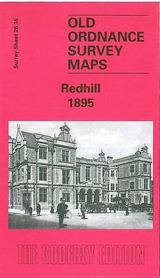 Redhill 1895: Surrey Sheet 26.16 - Old Ordnance Survey Maps of Surrey (Sheet map, folded)