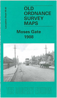 Moses Gate 1908: Lancashire Sheet 95.02 - Old O.S. Maps of Lancashire (Sheet map, folded)