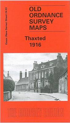 Thaxted 1916: Essex Sheet 24.09 - Old O.S. Maps of Essex (Sheet map, folded)