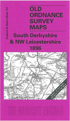 South Derbyshire and NW Leicestershire 1896: One Inch Sheet 141 - Old O.S. Maps of England and Wales (Sheet map, folded)