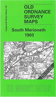 South Merioneth 1903: One Inch Map 149 - Old O.S. Maps of England and Wales (Sheet map, folded)