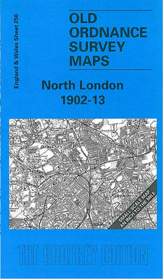 North London 1902-13: One Inch Map 256 - Old O.S. Maps of England and Wales (Sheet map, folded)