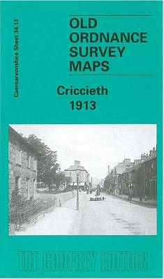 Criccieth 1913: Caernarvonshire Sheet 34.13 - Old O.S. Maps of Caernarvonshire (Sheet map, folded)