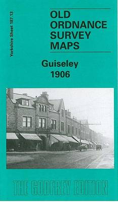 Guiseley1906: Yorkshire Sheet 187.13 - Old O.S. Maps of Yorkshire (Sheet map, folded)