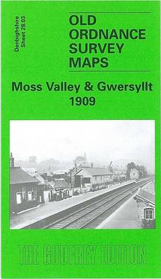Moss Valley and Gwersyllt 1909: Denbighshire Sheet 28.03 - Old O.S. Maps of Denbighshire (Sheet map, folded)