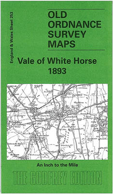 Vale of White Horse 1893: One Inch Map 253 - Old Ordnance Survey Maps of England & Wales (Sheet map, folded)