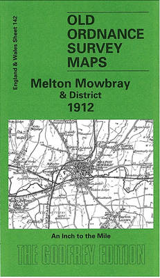 Melton Mowbray 1912: One Inch Sheet 142b - Old O.S. Maps of England (Sheet map, folded)