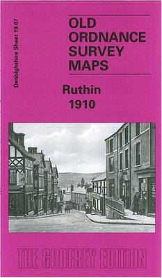 Ruthin 1910: Denbighshire Sheet 19.07 - Old O.S. Maps of Denbighshire (Sheet map, folded)