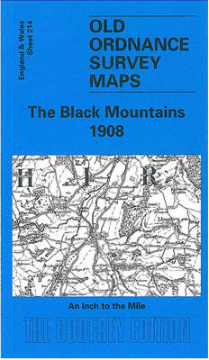 The Black Mountains 1908: One Inch Map 214 - Old O.S. Maps of England and Wales (Sheet map, folded)
