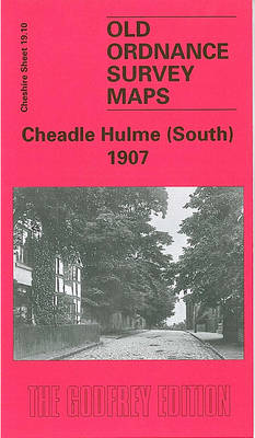 Cheadle Hulme (South) 1907: Cheshire Sheet 19.10 - Old O.S. Maps of Cheshire (Sheet map, folded)