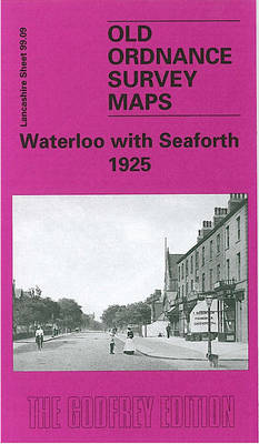 Waterloo with Seaforth 1925: Lancashire Sheet 99.09 - Old Ordnance Survey Maps of Lancashire (Sheet map, folded)