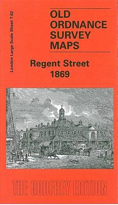 Regent Street 1869: London Large Scale Sheet 07.62 - Old Ordnance Survey Maps of London - Yard to the Mile (Sheet map, folded)