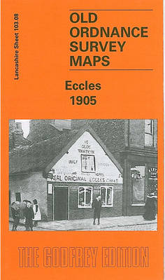 Eccles 1905: Lancashire Sheet 103.08 - Old Ordnance Survey Maps (Sheet map, folded)