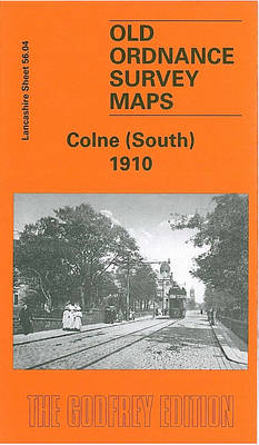 Colne (South) 1910: Lancashire Sheet 56.04 - Old Ordnance Survey Maps of Lancashire (Sheet map, folded)