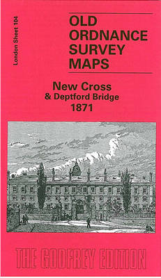 New Cross & Deptford Bridge 1871: London Sheet 104.1 - Old Ordnance Survey Maps of London (Sheet map, folded)