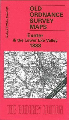 Exeter and the Lower Exe Valley 1888: One Inch Map 325 - Old Ordnance Survey Maps of England & Wales (Sheet map, folded)