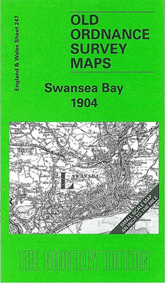 Swansea Bay 1904: One Inch Map 247 - Old Ordnance Survey Maps of England & Wales (Sheet map, folded)