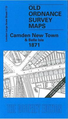 Camden New Town and Belle Isle 1871: London Large Scale 07.13 - Old Ordnance Survey Maps of London - Yard to the Mile (Sheet map, folded)