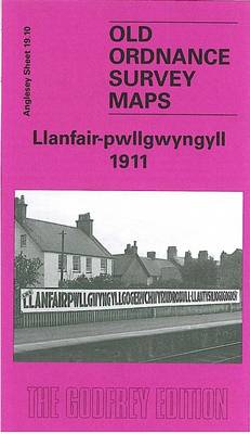 Llanfair - Pwllgwyngyll 1911: Anglesey Sheet 19.10 - Old O.S. Maps of Anglesey (Sheet map, folded)