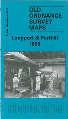 Longport and Porthill 1898: Staffordshire Sheet 11.12 - Old O.S. Maps of Staffordshire (Sheet map, folded)