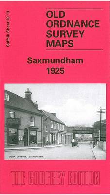 Saxmundham 1925: Suffolk Sheet 50.13 - Old O.S. Maps of Suffolk (Sheet map, folded)